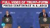 Full Video Putin Stuns World By Opening Press Conference With Trump After Alaska Meeting